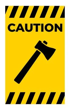 Yellow Warning Sign with Axe Icon and Caution Text for Safety Awareness Stock-Illustration