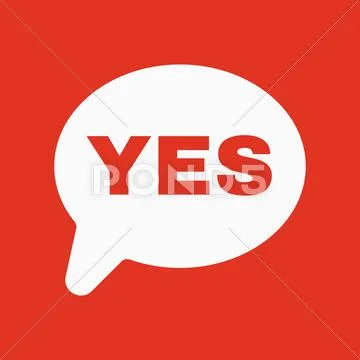 The YES speech bubble icon. Social network and web communicate symbol. Flat Stock Illustration