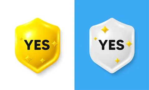 Yes text tag. Approved ok message. Shield 3d banner with text box. Vector Stock Illustration