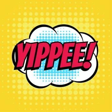 Yippee comic book bubble text retro style Stock Illustration