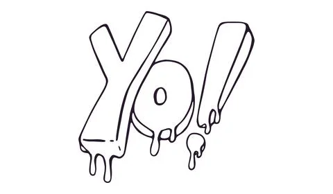 Yo Drip Graffiti Hand Drawn Doodle Outline Isolated on White Background Stock Illustration