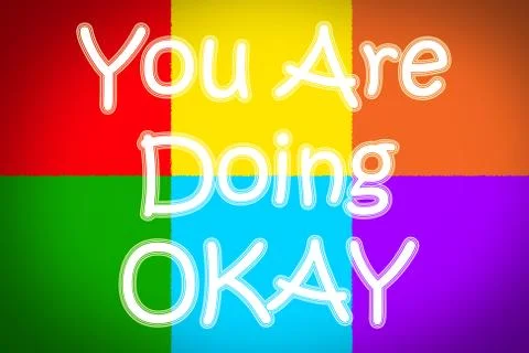 You are doing okay concept Stock Illustration