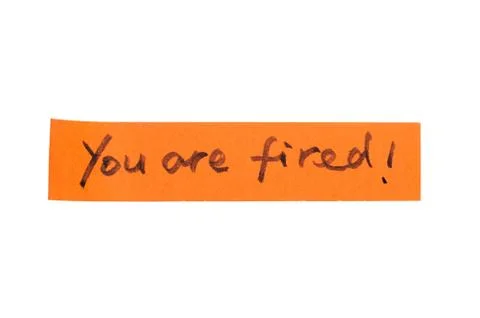 You are fired Stock Photos