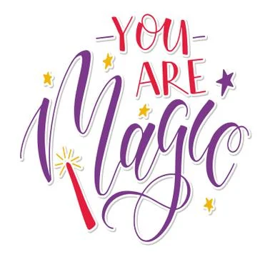 You are magic colored vector illustration. Motivational saying. Illustrazione stock