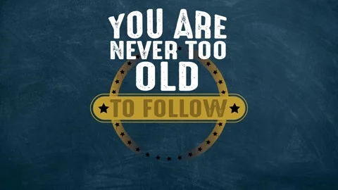 You are never too old to follow your dreams motivation quote video Stock Footage 221451477
