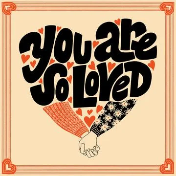 You are so loved Stock Illustration