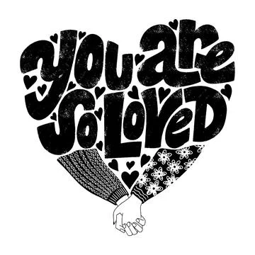 You are so loved Stock Illustration
