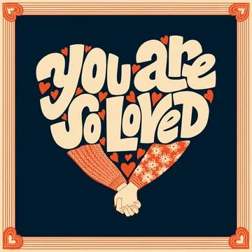 You are so loved Stock Illustration