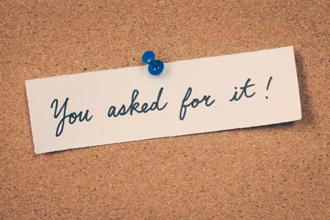 You asked for it Stock Photos