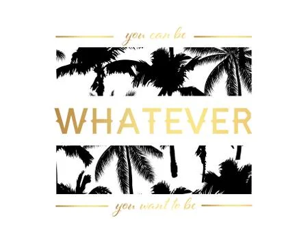 You Can Be Whatever You Want To Be Slogan On Fashion Seamless Pattern with Pa Stock Illustration