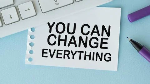 You Can Change Everything Concept, business concept Stock Photos