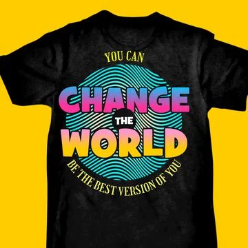 YOU CAN CHANGE THE WORLD BE THE BEST VERSION OF YOU Stock Illustration