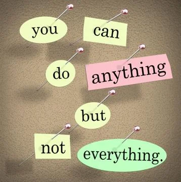 You can do anything but not everything quote saying Ilustración de archivo