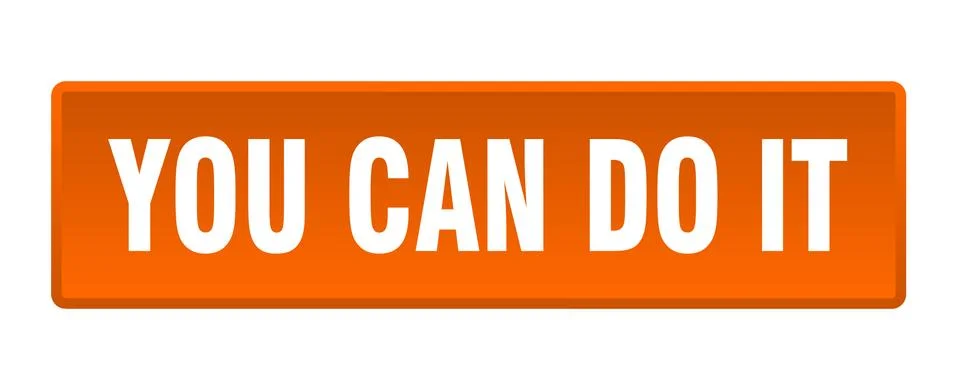 You can do it button. you can do it square orange push button Ilustración de archivo