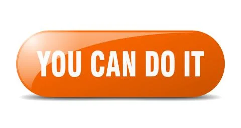 You can do it button. you can do it sign. key. push button. Ilustración de archivo