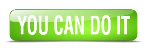 You can do it green square 3d realistic isolated web button Ilustración de archivo