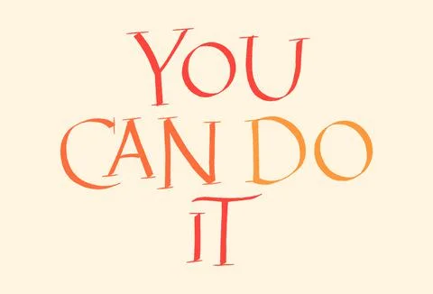 You Can Do It Hand Drawn Lettering Ilustración de archivo