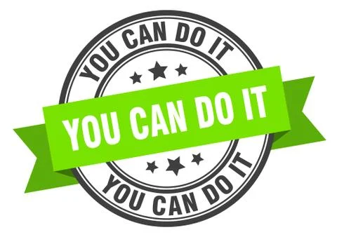You can do it label. you can do it green band sign. you can do it Ilustración de archivo