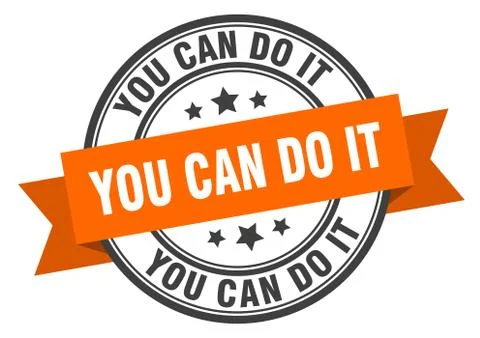 You can do it label. you can do it orange band sign. you can do it Ilustración de archivo
