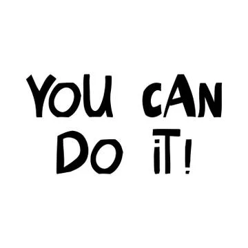 You can do it. Motivation quote. Cute hand drawn lettering in modern scandina Stock Illustration