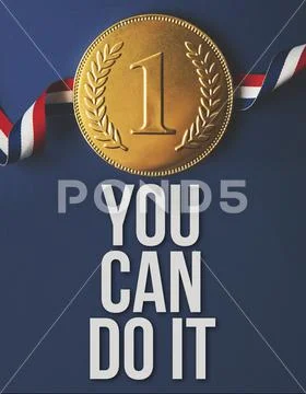 You can do it motivational message with gold winning medal Stock-Fotos