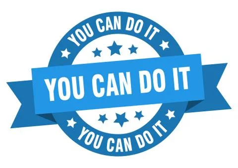 You can do it ribbon. you can do it round blue sign. you can do it Ilustración de archivo