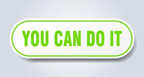 You can do it sign. you can do it rounded green sticker. you can do it Ilustración de archivo