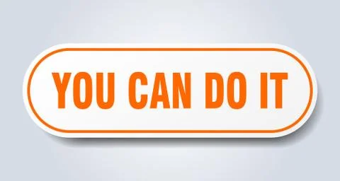 You can do it sign. you can do it rounded orange sticker. you can do it Ilustración de archivo