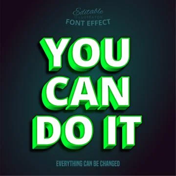 You can do it text, editable font effect Stock Illustration