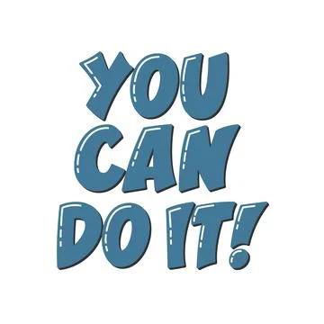 You can do it text Motivational Typography vector art Ilustración de archivo