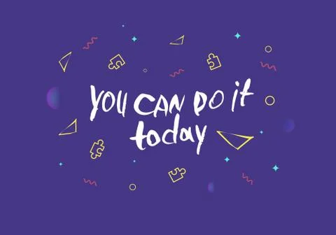 You can do it today vector quote. Handwritten brush lettering with decoration Ilustración de archivo