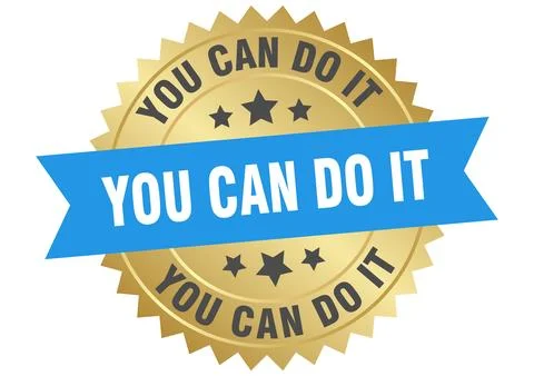 You can do it. you can do it round blue and gold label isolated on transpar.. Ilustración de archivo
