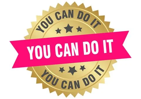 You can do it. you can do it round pink and gold label isolated on transpar.. Ilustración de archivo