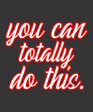 You can totally do this Illustrazione stock