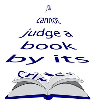 You cannot judge a book by its critics. Stock Illustration