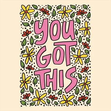 You got this - hand-drawn quote. Stock Illustration