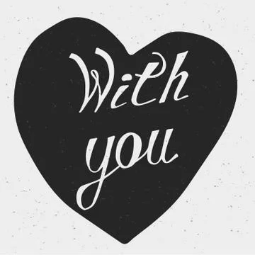 With you. Hand drawn lettering Stock Illustration