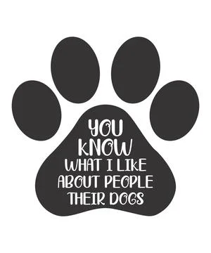 You Know What I Like About People Their Dogs Stock Illustration