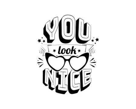 You look nice, vector. Wall decals isolated on white background Stock Illustration