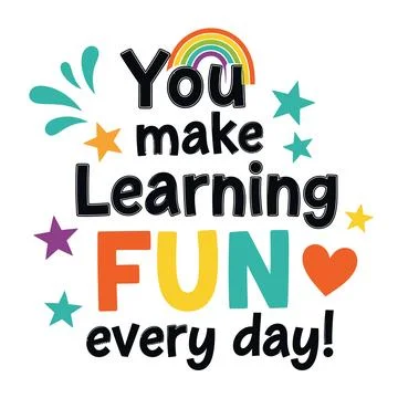 You make learning fun quote typography colorful rainbow stars teacher . Stock Illustration
