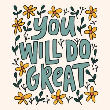 You will do great - hand-drawn quote. Creative lettering illustration. Stock Illustration