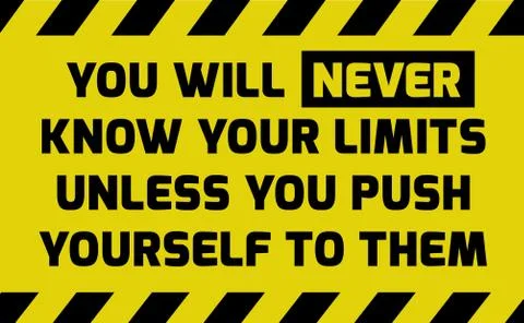 You will never know your limits sign Stock Illustration