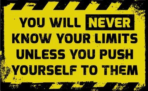 You will never know your limits sign Stock Illustration