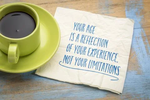 Your age is a reflection of your experience, not your limitations. Inspirat.. Stock Photos