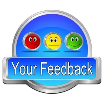 Your Feedback Button - 3D illustration Stock Illustration
