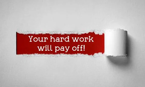 Your hard work will pay off - torn paper strip concept Stock Illustration