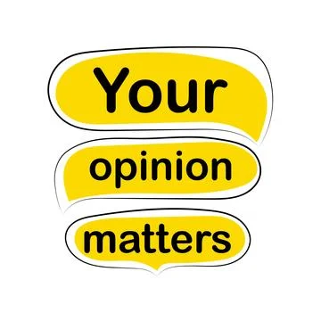 Your opinion matters on speech bubble Stock Illustration
