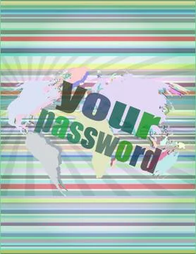Your Password. Security concept: Security password data on digital screen Stock Illustration