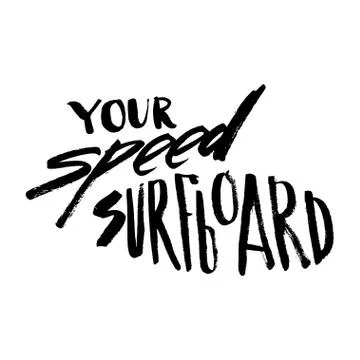 Your Speed Surfboard Stock Illustration