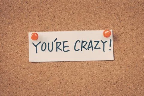 You're Crazy Stock Photos
